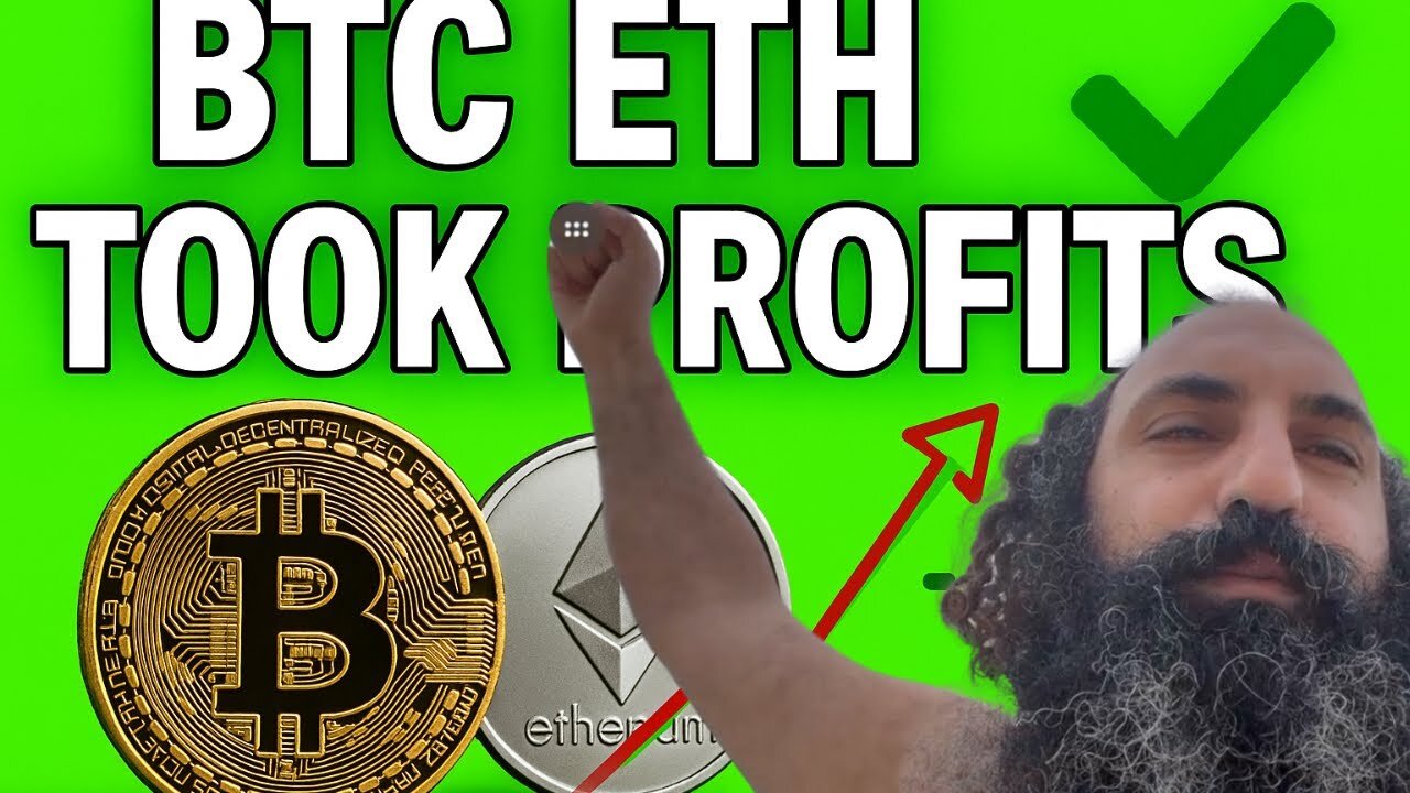 BITCOIN & ETH TRADES: TOOK PROFITS, SET BUY ORDERS ON SUPPORTS