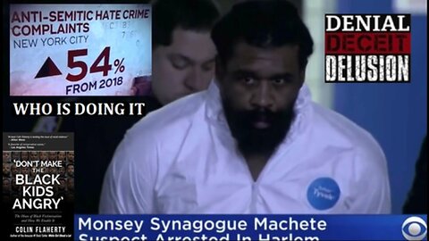 Colin Flaherty: Denial Deceit Delusion at Epic Levels - Synagogue Machete Attack By Fella