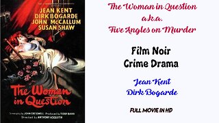 The Woman in Question 1950 - Film Noir Crime Drama - Jean Kent, Dirk Bogarde - Full Movie in HD