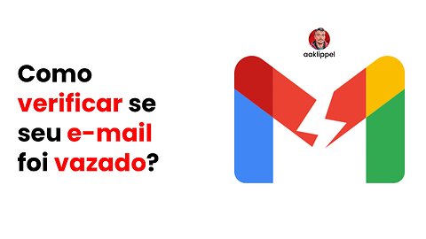 Como verificar se seu e-mail já foi vazado?