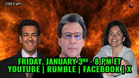 Fired Up - Conservative Talk LIVE! - Friday Jan. 3rd, 8 PM ET