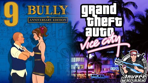 [LIVE] Bully | GTA: Vice City | First Playthrough | 9 | Jealous Johnny and The One Man Band!