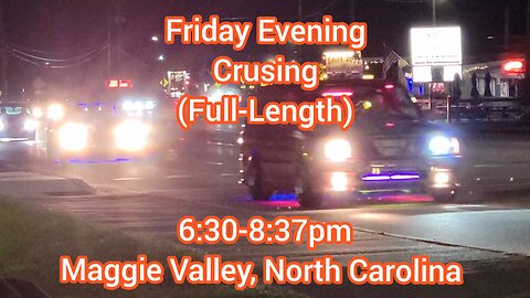 All-Truck Nationals, Friday Evening/Nite Crusing 6:30-8:37pm (Every Vehicle!)
