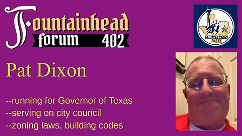 FF-402: Pat Dixon on running for governor of Texas and his time on Lago Vista city council
