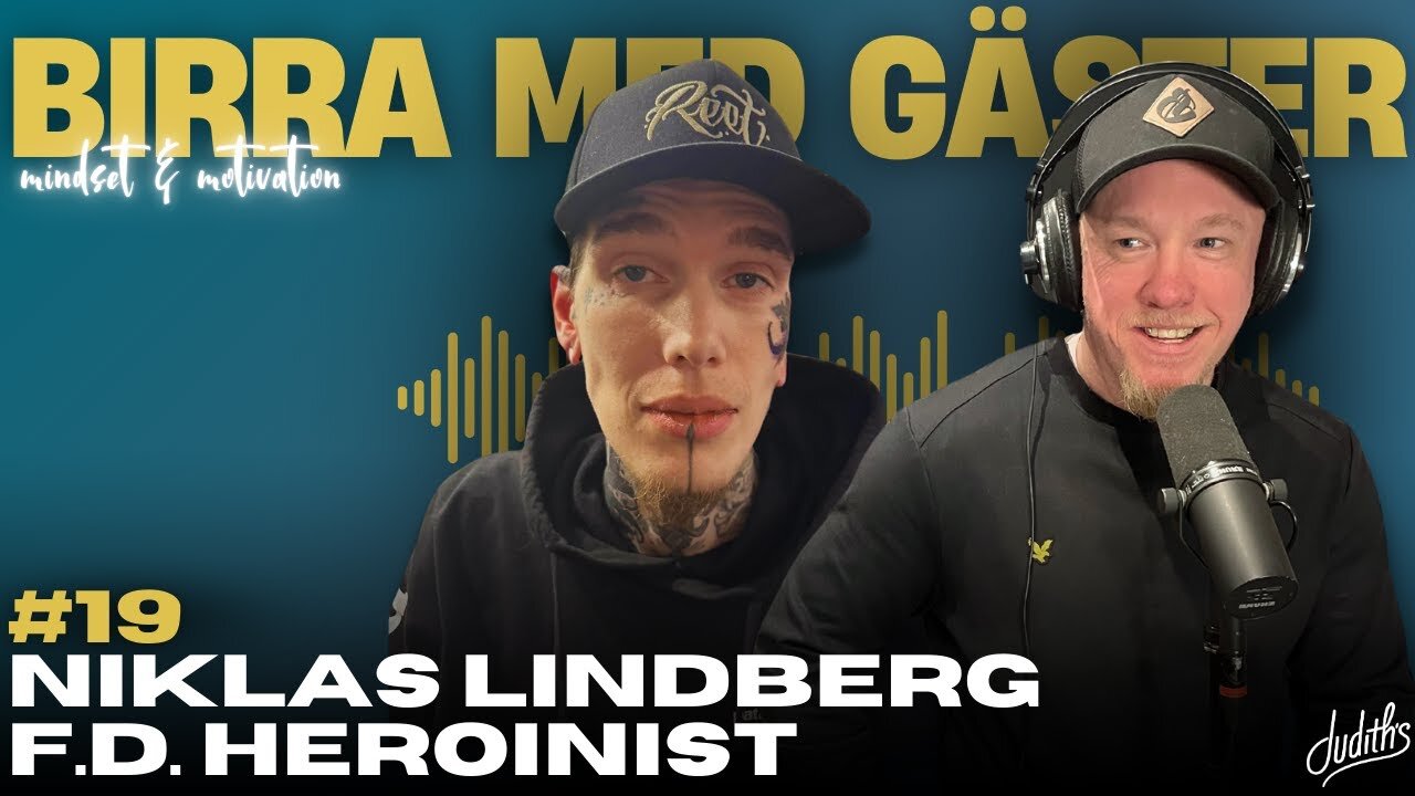 #19 Birra Med Gäster - Niklas Lindberg F.D Heroinist
