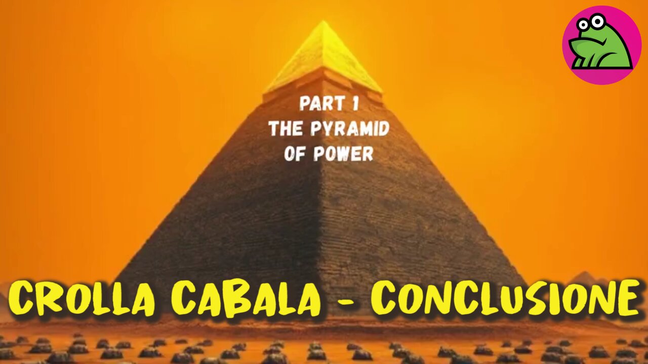 Crolla Cabala Conclusione - Parte 1: La Piramide di Potere