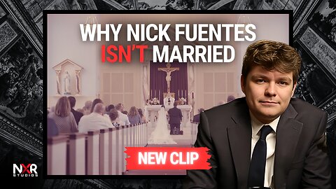 Why Nick Isn’t Married