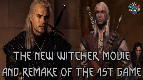 The New Witcher Movie and Remake of the 1st Game