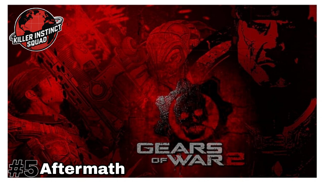 AFTERMATH | Gears Of War 2 | Act 5