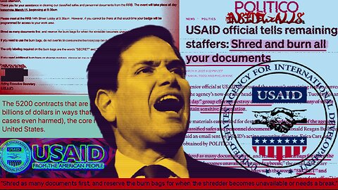 Rubio'officially cancelling'83%of USAID programs while A Leaked Email Shows USAID Burning DOCUMENTS