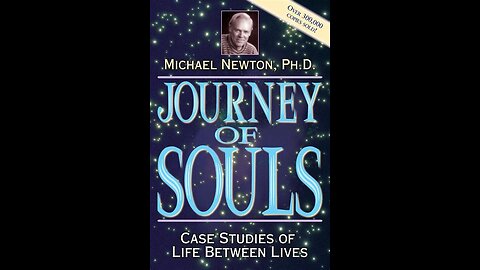 Journey of Souls - Case Studies of Life Between Lives by Michael Newton | Summary