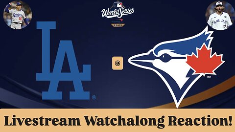 Los Angeles Dodgers @ Toronto Blue Jays 2025 World Series Game 6 Livestream Watchalong Reaction