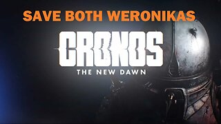 Cronos: The New Dawn - Save Both Weronikas (Hidden Game Ending)