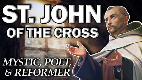 What Made St. John of the Cross SO SPIRITUAL?