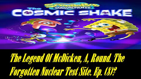 The Legend Of McDicken, A, Round. The Forgotten Nuclear Test Site. Ep. (8)? #nucleartest