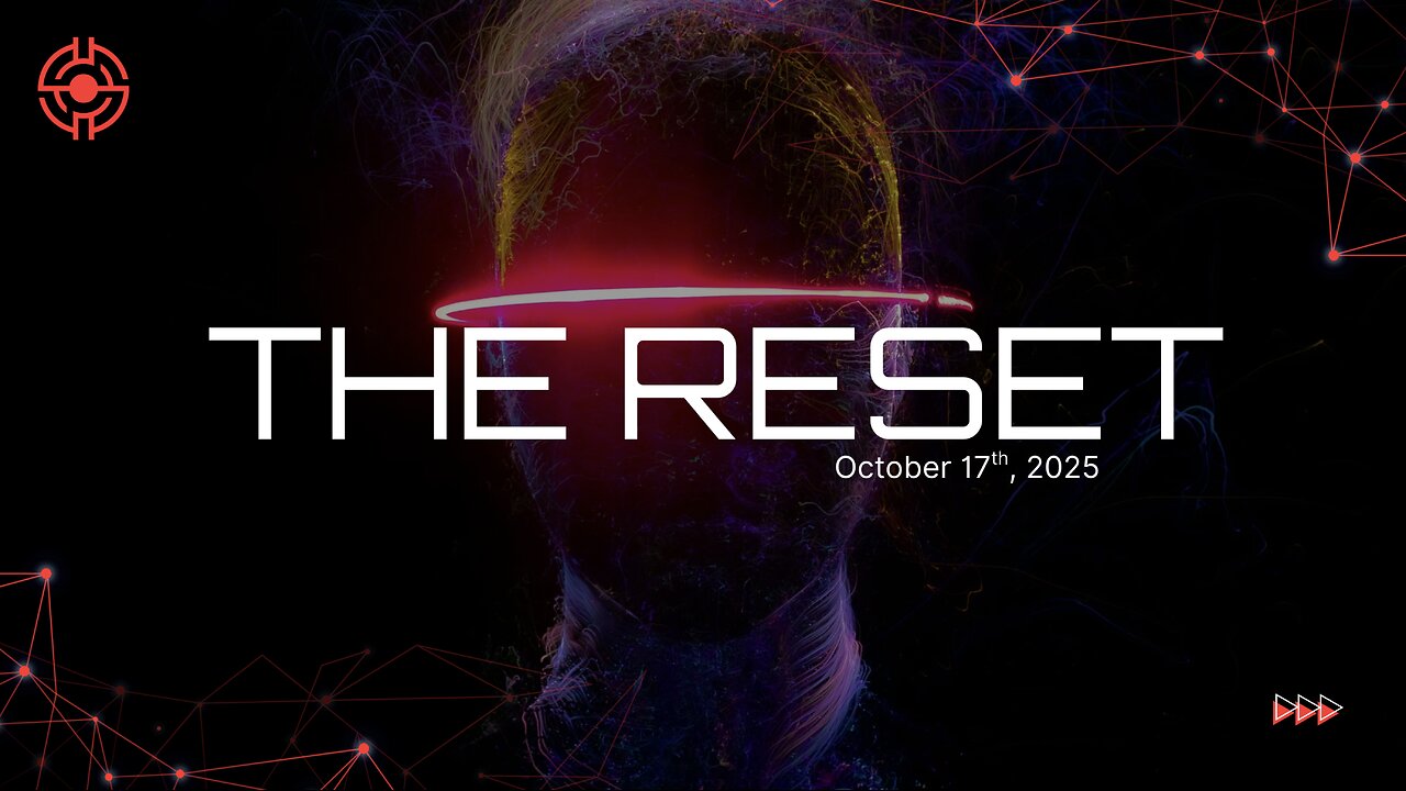 The Reset - October 17th, 2025