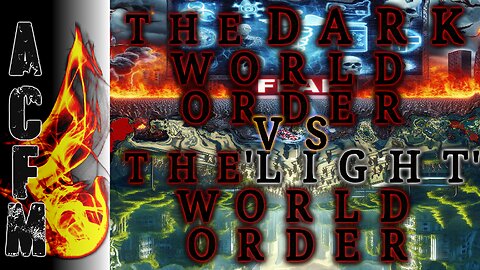The Dark World Order Vs. The 'Light' World Order