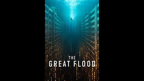 The Great Flood 2025 – Sci-Fi Disaster You Can’t Miss!