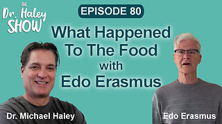 What Happened to the Food? with The Legendary Udo Erasmus
