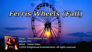 "Ferris Wheels (Fall)" -NVV | Velvet Halos