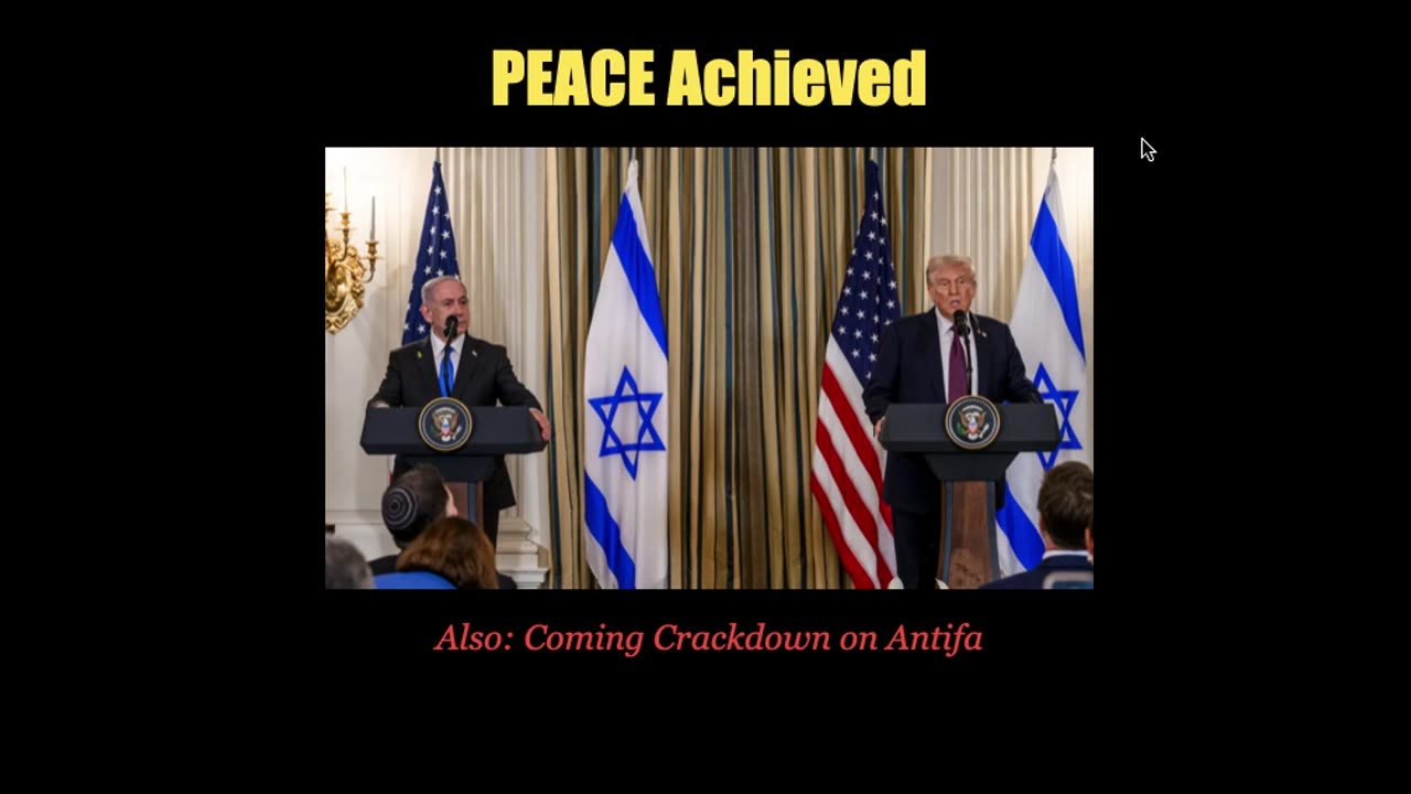 Trumps Peace Deal Achieved - Plus, Coming Crackdown on Antifa