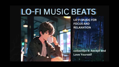 LOFI MUSIC BEATS COLLECTION 4 - LOVE AND ACCEPT YOURSELF