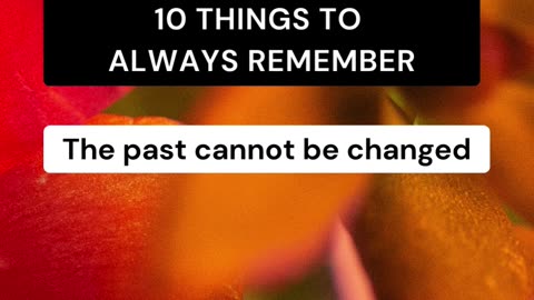 10 Things to always remember