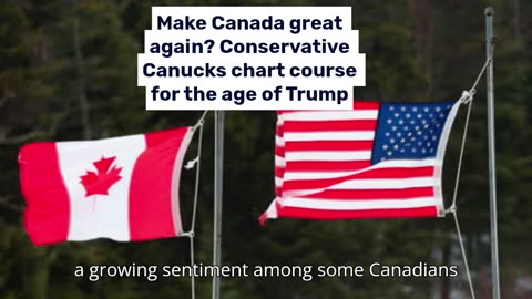 Make Canada great again? Conservative Canucks chart course for the age of Trump