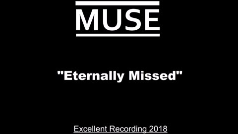 Muse - Eternally Missed (Live in Paris, France February 24, 2018) Excellent