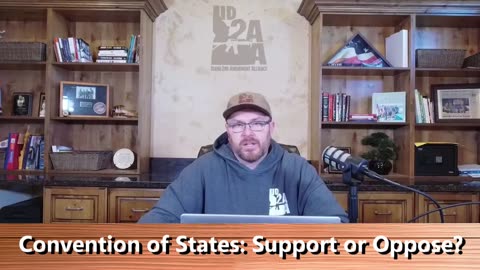 Convention of States: Support or Oppose?