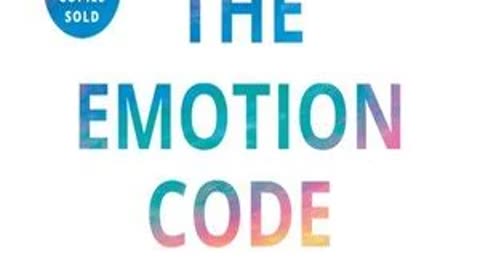 The Emotion Code by Bradley Nelson | Summary