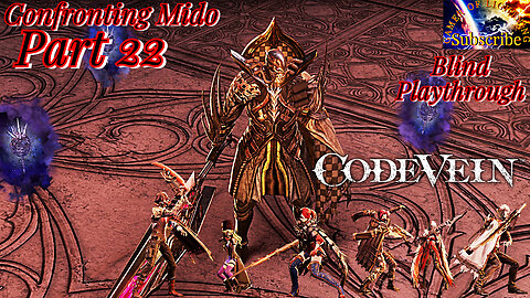 Code Vein Part 22 - Confronting Mido in the Crypt's Spire