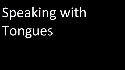 What Does the Bible say About Speaking with Tongues? Podcast