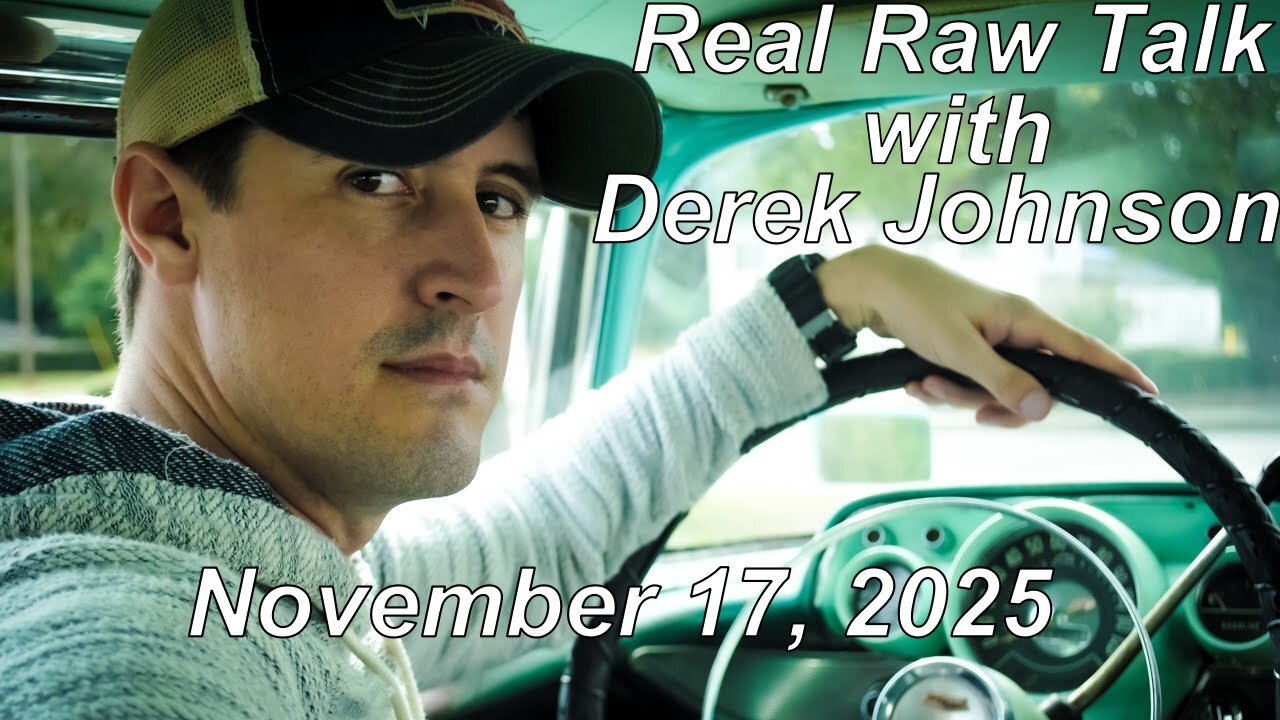 REAL RAW TALK WITH DEREK JOHNSON/ NO FEAR/ THINGS ARENT AS THEY SEEM 11/17/25