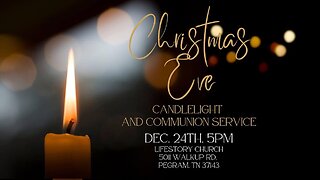 Christmas Eve Candlelight and Communion Service