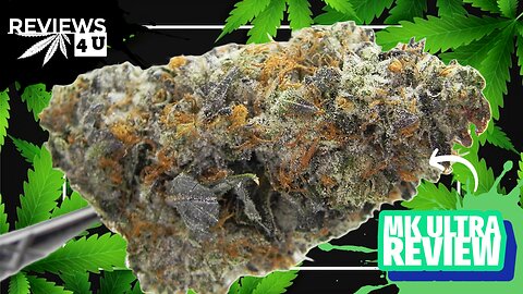 MK ULTRA 👁️ (STRAIN REVIEW) | REVIEWS 4 U