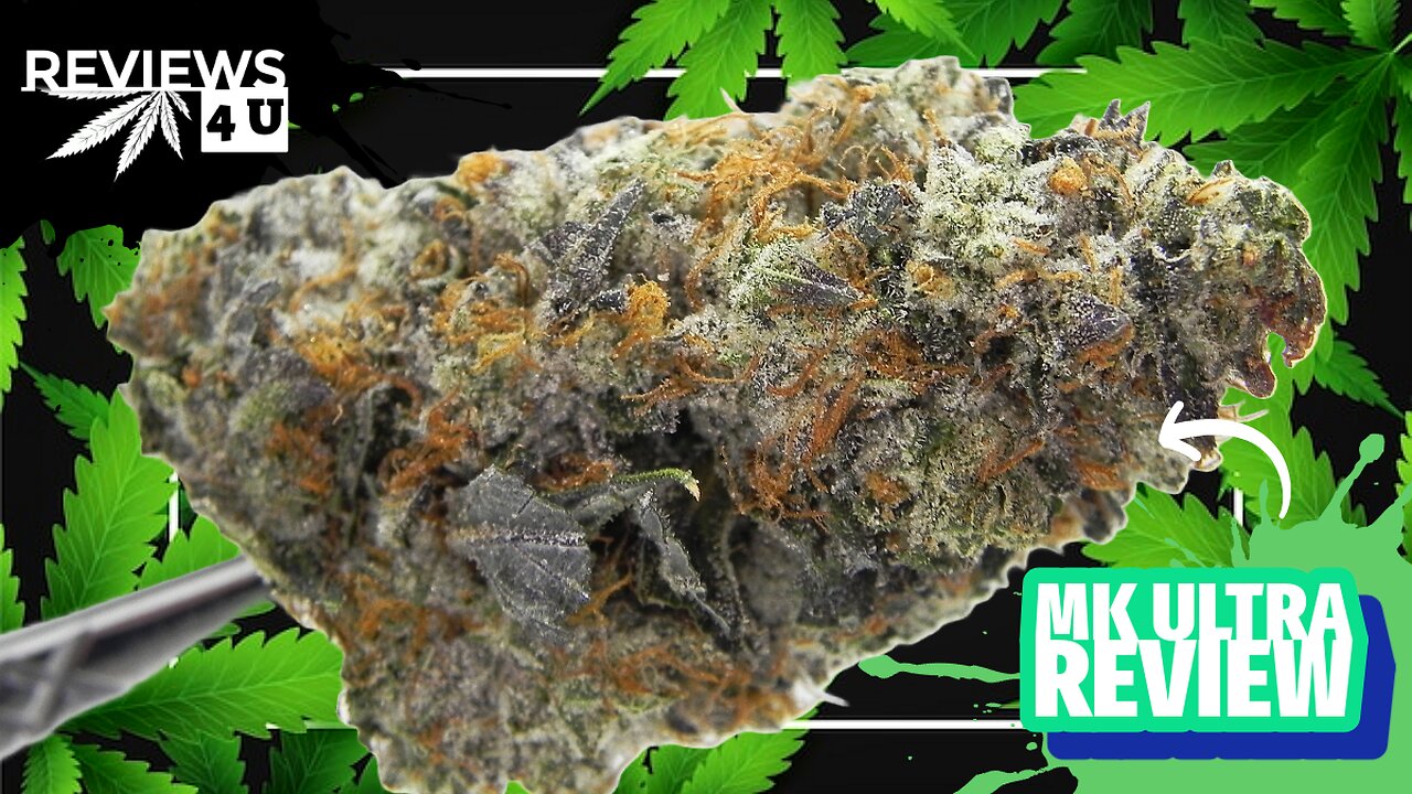 MK ULTRA 👁️ (STRAIN REVIEW) | REVIEWS 4 U