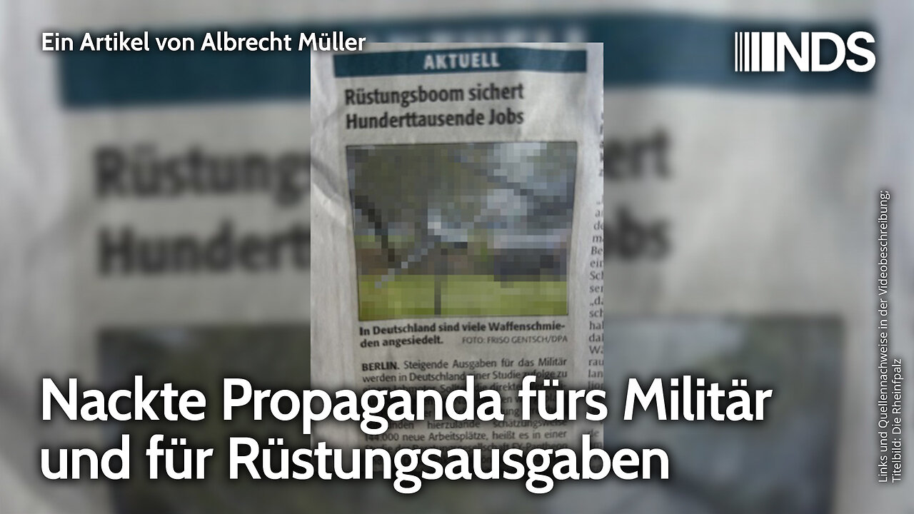 Nackte Propaganda fürs Militär und für Rüstungsausgaben | Albrecht Müller | NDS-Podcast