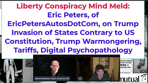 Liberty Mind-Meld: Eric Peters on Trump Invading States, Tariff Terrorism, Market Freedom