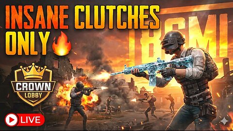 Insane Clutches Only🔥 / Crown Lobby / BGMI Live