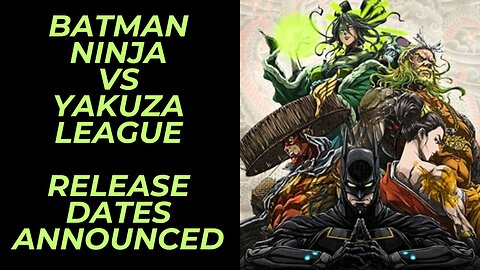 Batman Ninja vs. Yakuza League Release Dates Announced for Digital, 4K UHD, & Blu-ray