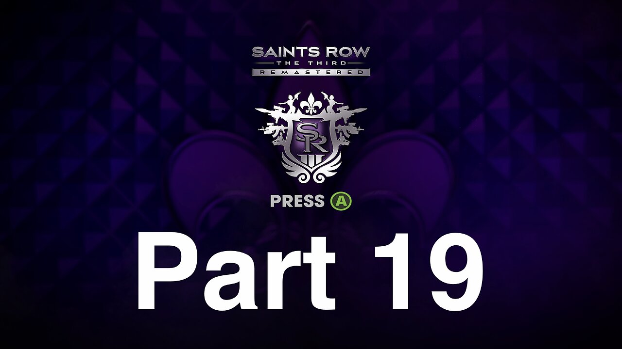 Saints Row The Third Remastered Gameplay Walkthrough Part 19