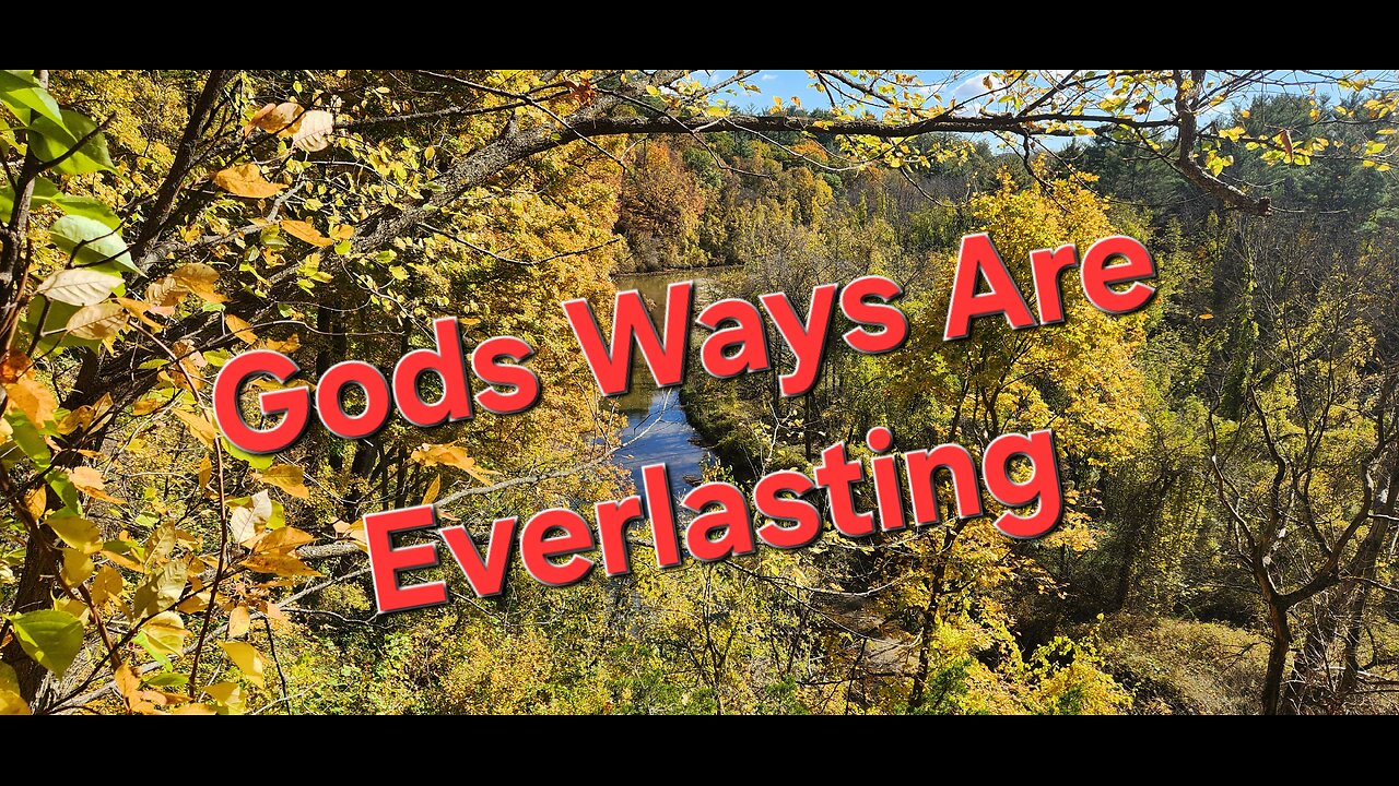 God's Ways Are Everlasting