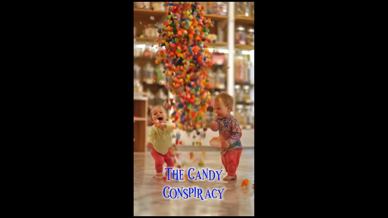 The Candy Conspiracy