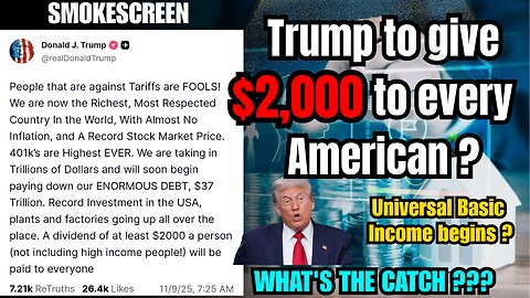 Trump To Give Each American $2,000 From 'Tariffs' ? | Bribery For The Illusion (WARNING)