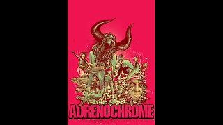 Adrenachrome files part 1