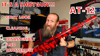 AT-12 Shotgun - First Look and Cleaning This Fun Shotgun!