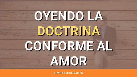 👂 ️Oyendo la doctrina conforme al amor | Marcos 12:29-31