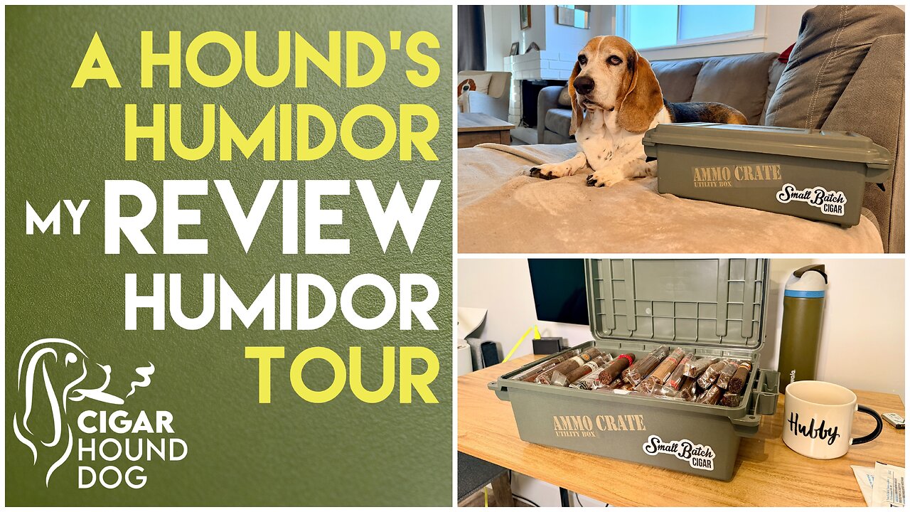 A Hound's Humidor - My Review Humidor Tour
