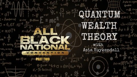 Quantum Wealth Theory with ASIA KUYKENDALL - ABNC Part 2 - Ep. 22